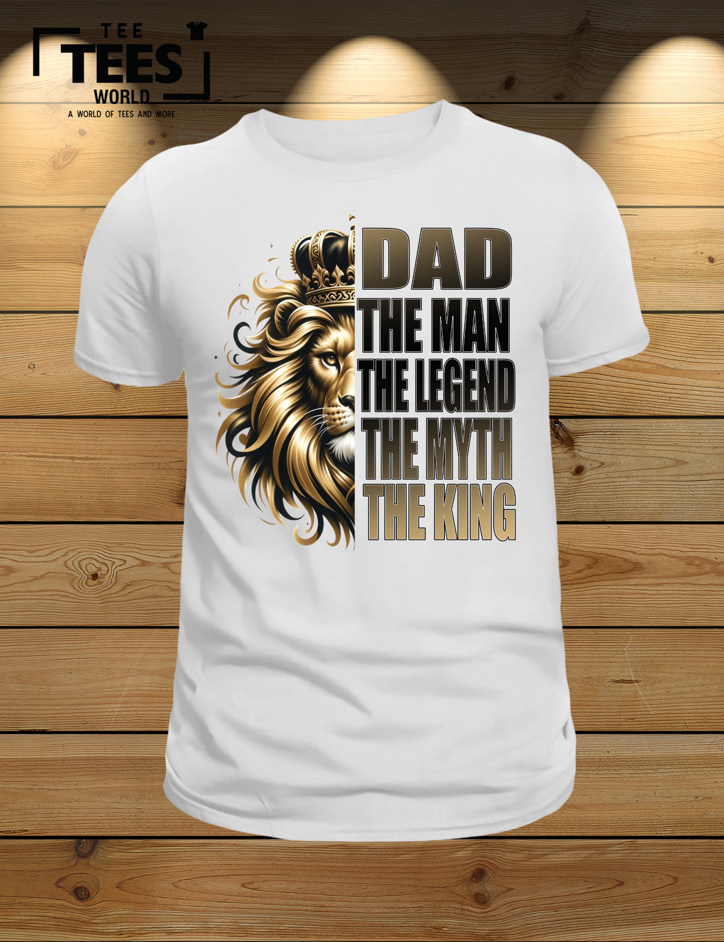 Dad The Man The Legend The Myth The King T-Shirt