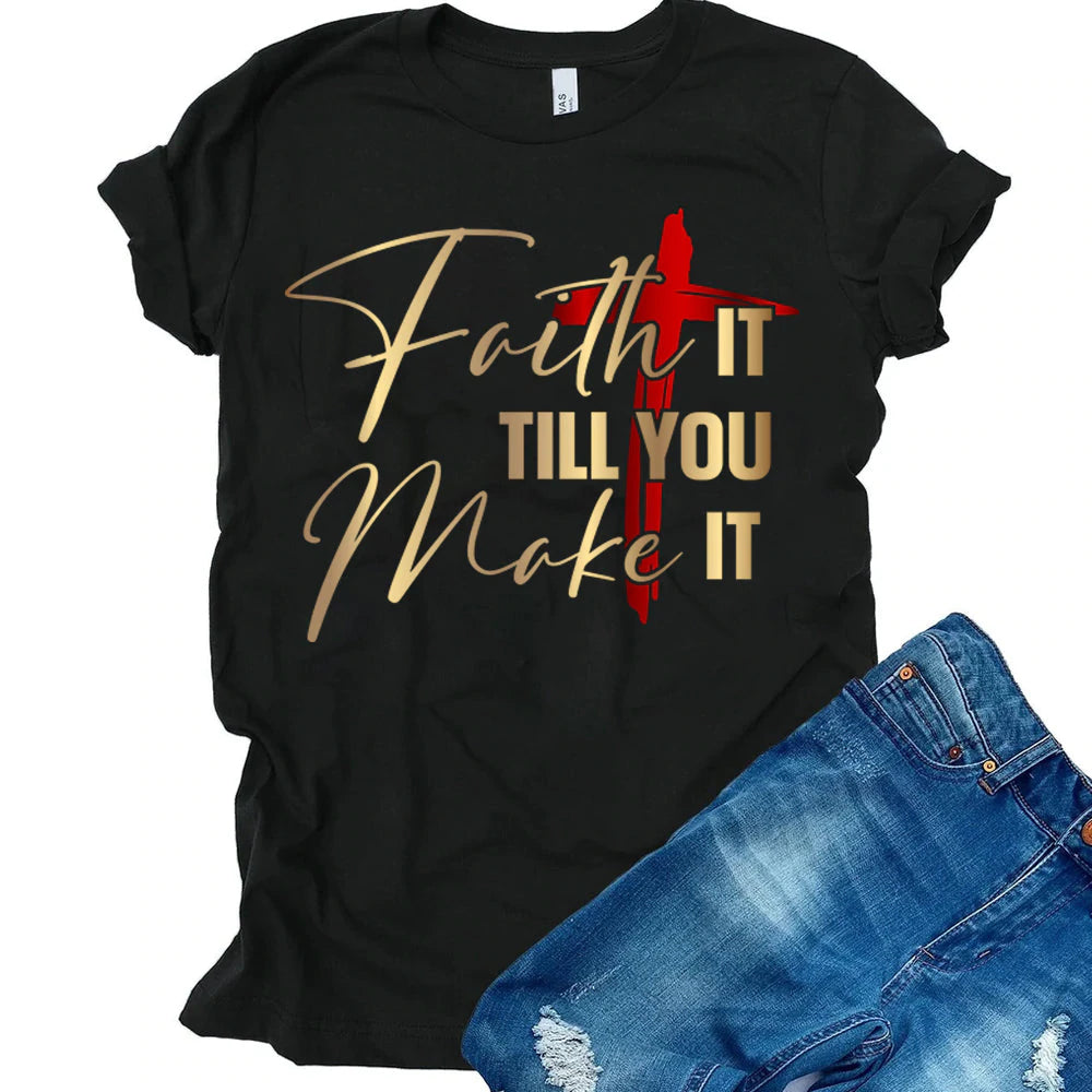 Faith It Till You Make It DTF Transfer