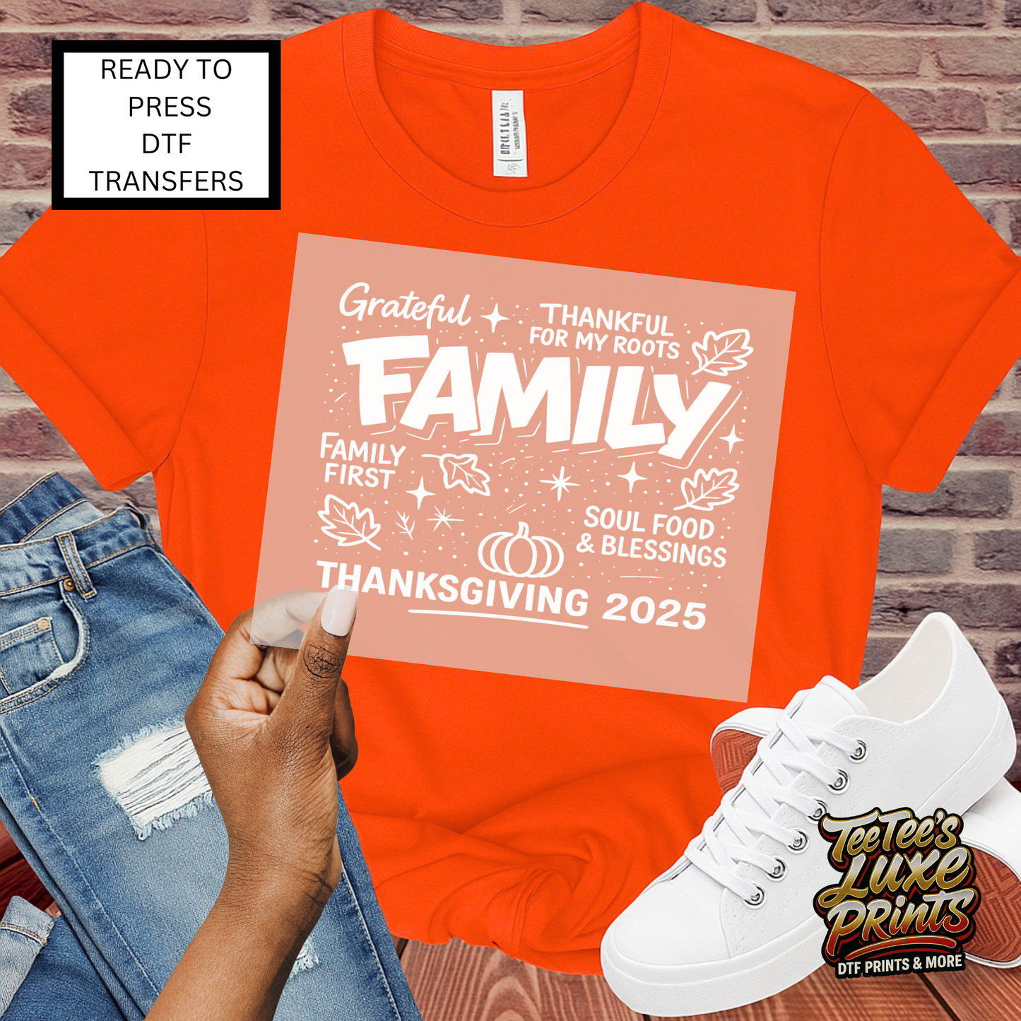 Grateful Family Thanksgiving 2025 DTF Transfer – “Thankful for My Roots, Family First, Soul Food & Blessings” Ready to Press Heat Transfer for Fall Tees